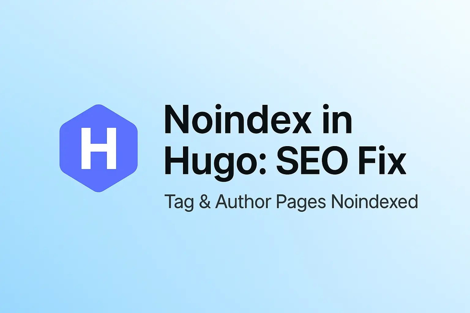 Noindex SEO fix applied to Hugo blog tag and author pages in Google Search Console